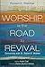 Worship Is the Road to Revi...
