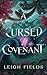 A Cursed Covenant by Leigh Fields