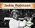 Jackie Robinson: Baseball Legend (History Maker Biographies)