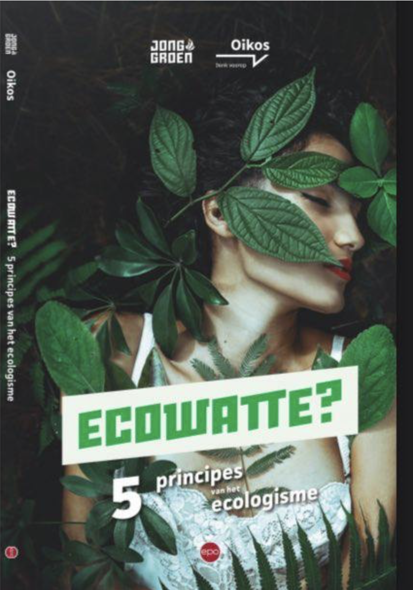 Ecowatte? 5 principes van het ecologisme
