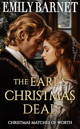 The Earl’s Christmas Deal (Christmas Matches of Worth, #3)