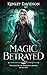 Magic Betrayed (The Shifter...