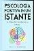 Psicologia Positiva In Un I...