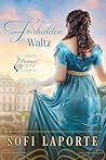 The Forbidden Waltz by Sofi Laporte