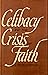 Celibacy and the Crisis of Faith