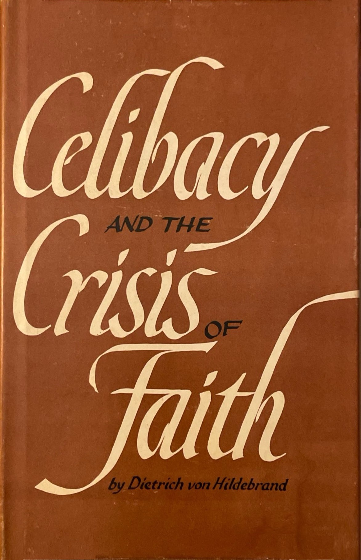 Celibacy and the Crisis of Faith (Hardcover)