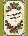 Ein Weihnachtsmalbuch (German Edition)