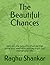 The Beautiful Chances by raghu shankar