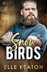 Snowbirds by Elle Keaton