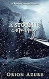A Storm is Coming