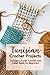 Tunisian Crochet Projects: ...