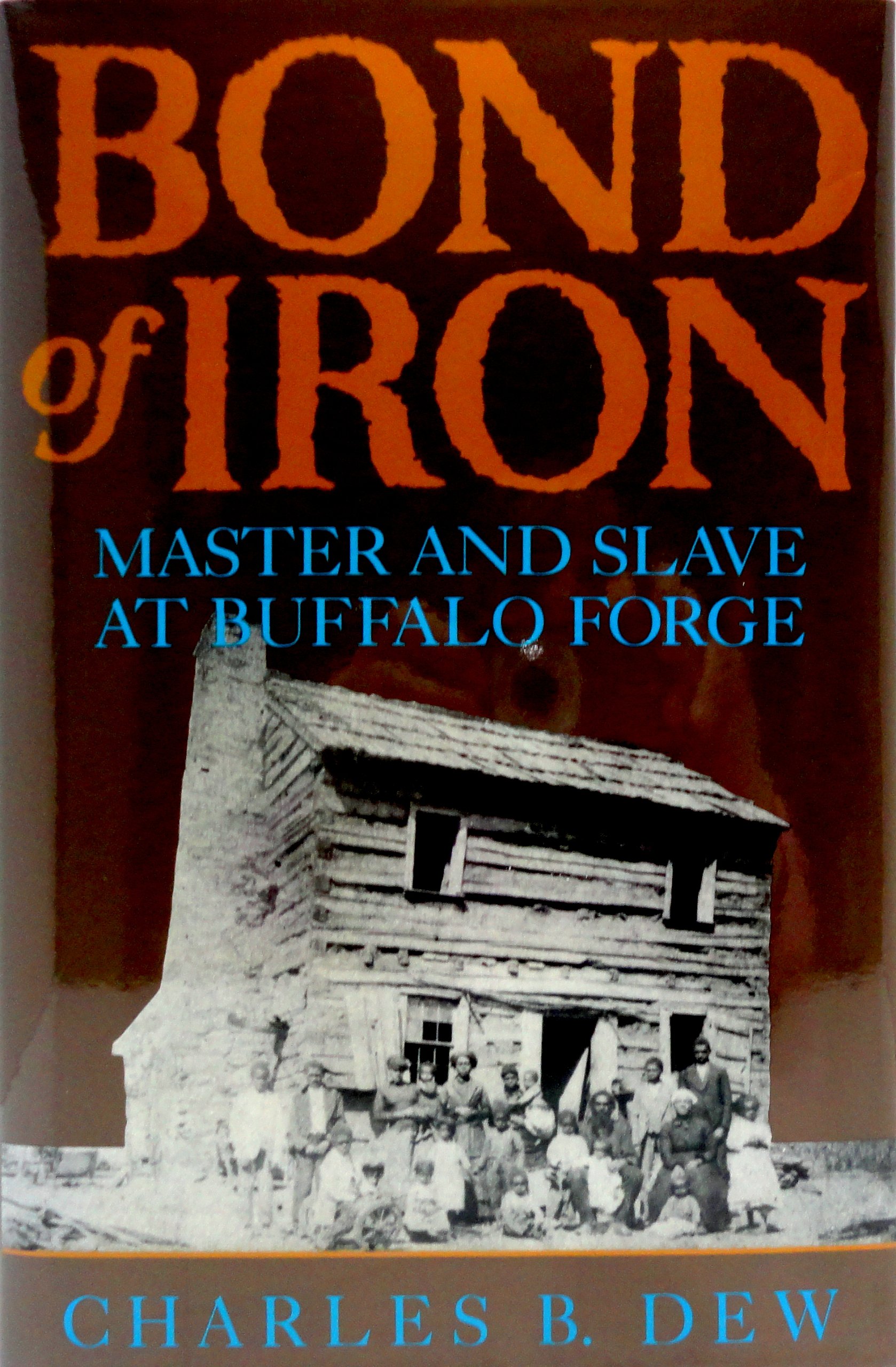 Bond of Iron: Master and Slave at Buffalo Forge