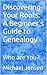 Discovering Your Roots: A B...