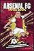 Arsenal FC Trivia Book: A S...