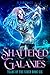 Shattered Galaxies (Tears of the Siren #6)