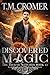 Discovered Magic by T.M. Cromer