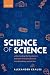 Science of Science: Underst...