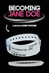 Becoming Jane Doe...