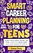 Smart Career Planning For T...