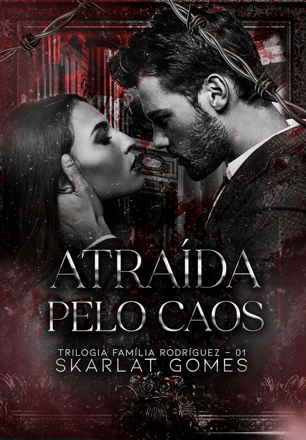Atraída pelo caos (Trilogia Família Rodríguez, #1)