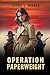 Operation Paperweight by Bobbie L. Wagner