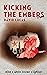 Kicking the Embers