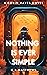 Nothing Is Ever Simple (Corin Hayes, #2)