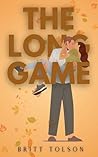 The Long Game (The Game Series Book 1) Book cover for The Long Game (The Game Series Book 1)