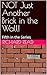NOT Just Another Brick in t...