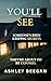 You'll See: Someone’s been keeping secrets. They're about to be exposed. (The Fractured Minds Series Book 6)