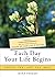 Each Day Your Life Begins: ...