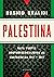 Palestiina : Sata vuotta asutuskolonialismia ja vastarintaa 1917-2017