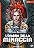 L'ombra della minaccia