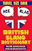 British Slang Dictionary: A...