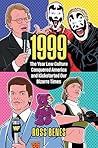 1999: The Year Lo...