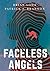 Faceless Angels