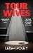 Tour Wives