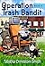 Operation Trash Bandit (Operation Tomcat Book 5)