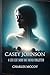 Casey Johnson : A Life Cut ...