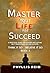 Master Your Life and Succeed- Book 3 by Phyllis Reid