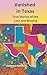 VANISHED IN TEXAS: True Sto...