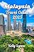 MALAYSIA TRAVEL GUIDE : "Be...