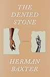 The Denied Stone:...