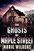 The Ghosts of Maple Street (A Riveting Haunted House Mystery #105)
