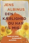 Den kærlighed du ...