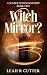 Witch Mirror? (A Water Witc...