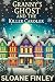 Granny's Ghost and the Killer Caroler by Sloane Finley