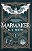 Mapmaker: Book 1 (Mapmaker #1)