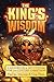 The King's Wisdom: A Handbo...