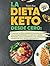 LA DIETA KETO DESDE CERO: C...